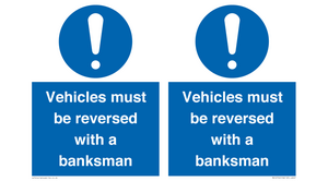 Vehicles must be reversed with a banksman